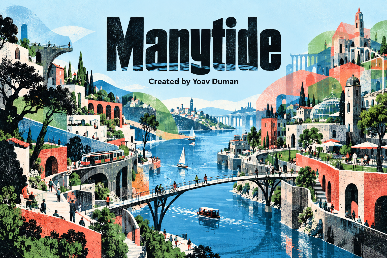Manytide, Created by Yoav Duman. A bright illustrated fictional city surrounds a winding river, bridges and a tram.